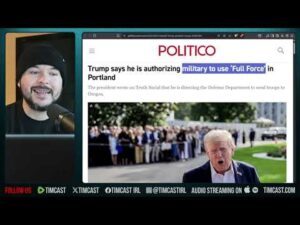 Trump Orders Military Use FULL FORCE Against Antifa, Civil War Fears Escalate | Tim Pool