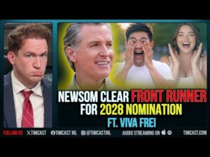 Gavin Newsom Clear FRONT RUNNER For 2028 Nomination ft. Viva Frei