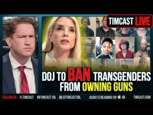 DOJ To BAN Transgenders From Owning Guns