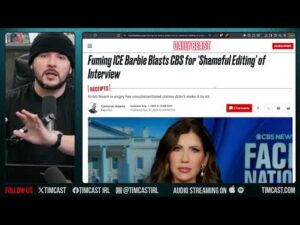 CBS CAUGHT Editing Kristi Noem To PROTECT Abrego Garcia, People DEMAND CBS Lose License | Tim Pool