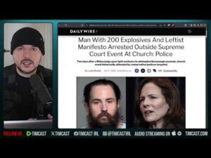 Leftist Terrorist Just Tried To BLOW UP Church &amp; Supreme Court Justices | Tim Pool