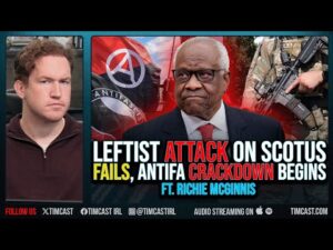 Leftist Attack on SCOTUS Fails, Antifa Crackdown Begins ft. Richie McGinnis