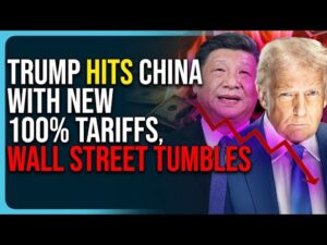 Trump Hits China With New 100% Tariffs, Wall Street Tumbles