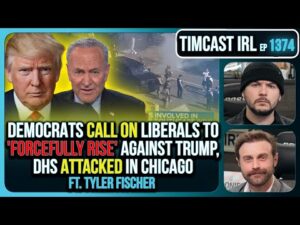 Democrat Call On Liberals To 'FORCEFULLY RISE' Against Trump, DHS ATTACKED In Chicago | Timcast IRL