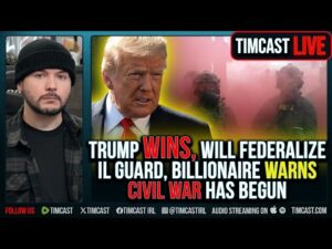 Trump WINS, Will Federalize IL Guard, Billionaire Warns CIVIL WAR Has Begun | Tim Pool