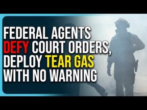 Federal Agents Defy Court Orders, Deploy Tear Gas With No Warning Claim Liberals