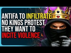 Antifa To Infiltrate No Kings Protest, They Want To Incite Violence