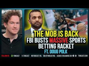 THE MOB IS BACK, FBI Busts MASSIVE Sports Betting Racket ft. Doug Polk