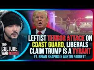 Leftist TERROR Attack On Coast Guard, Liberals Claim Trump Is A TYRANT | The Culture War DEBATE
