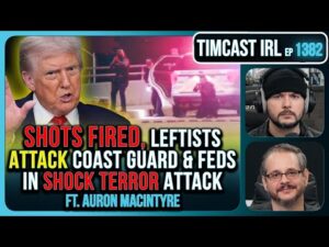 SHOTS FIRED, Leftists ATTACK Coast Guard & Feds In SHOCK Terror Attack | Timcast IRL