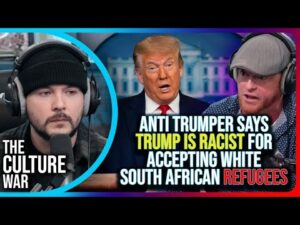 Anti Trumper Says Trump Is Racist For Accepting White South African Refugees, Debates Tim Pool