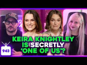 Keira Knightley IS BASED? Lily Allen EXPOSES David Harbour, Sydney Sweeney REJECTS BOTOX | Ep. 943