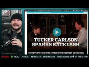 Conservatives SLAM Tucker Carlson Nick Fuentes Interview, Say Charlie Kirk Would BE MAD | Tim Pool