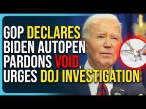 GOP Declares Biden AutoPen Pardons Void, Urges DOJ Investigation Into Biden