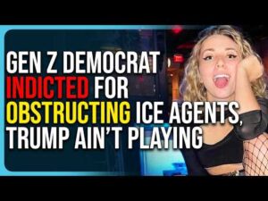 Gen Z Democrat Indicted For Obstructing ICE Agents, Trump Ain’t Playing