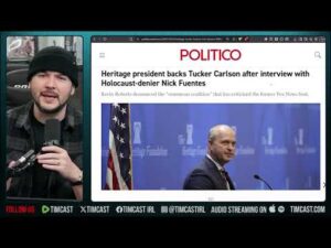 Conservatives LOSE IT Over Nick Fuentes Tucker Interview, Heritage DEFENDS Tucker | Tim Pool