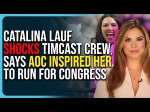 Catalina Lauf Shocks Timcast Crew, Says AOC Inspired Her To Run For Congress