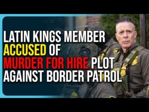 Latin Kings Member Accused of Murder For Hire Plot Against Border Patrol