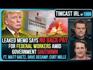 LEAKED Memo Says NO BACK PAY For Federal Workers Amid Government Shutdown | Timcast IRL