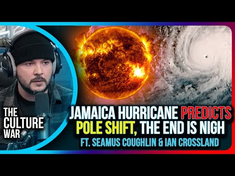 Jamaica Hurricane Predicts POLE SHIFT, The END Is Nigh | The Culture War with Tim Pool