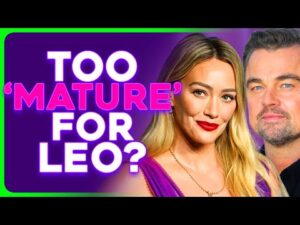 Hilary Duff Drops DISS TRACK on Leonardo DiCaprio's AGE GAP OBSESSION