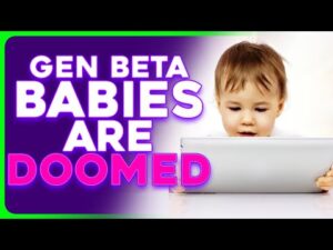 TERRIFYING Predictions for Gen Beta, WORSE Than Gen Alpha iPad Babies