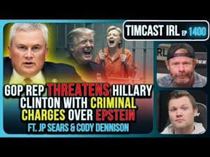 GOP Rep Threatens Hillary Clinton With CRIMINAL CHARGES Over Epstein | Timcast IRL
