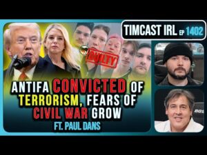 Antifa CONVICTED Of TERRORISM, Fears Of CIVIL WAR Grow | Timcast IRL