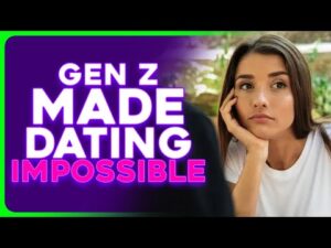 INSANE Gen Z Dating Rules Have Made It IMPOSSIBLE to Find Love