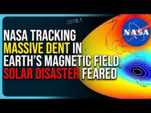 NASA Tracking Massive Dent In Earth’s Magnetic Field, Solar Disaster Feared