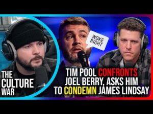 Tim Pool CONFRONTS Joel Berry, Asks Him To CONDEMN James Lindsay