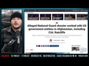 Terrorist Who Gunned Down Guardsmen Was CIA Asset, Democrats PUSHED For This | Tim Pool