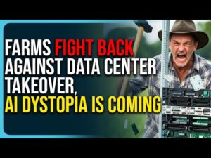 Farms FIGHT BACK Against Data Center Takeover, AI Dystopia Is Coming