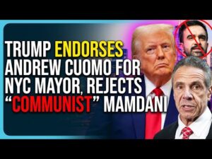 Trump Endorses Andrew Cuomo For NYC Mayor, Rejects “Communist” Mamdani