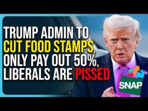 Trump Admin To Cut Food Stamps, Only Pay Out 50%, Liberals Are Pissed