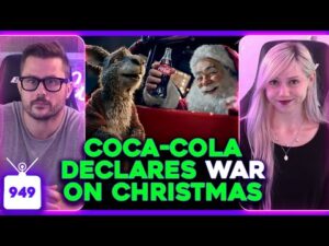 Coca-Cola's WAR ON CHRISTMAS, Movie Press Tour CRINGE, Gen Z HATES Gen Z | Ep, 949