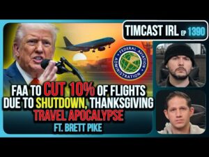 FAA To STOP Flights Over Shutdown, May CLOSE Airspace, Thanksgiving Travel APOCALYPSE | Timcast IRL