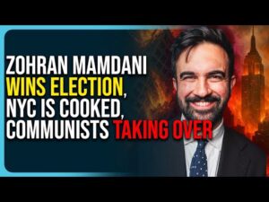 Zohran Mamdani Wins Election, NYC Is Cooked, Communists Taking Over