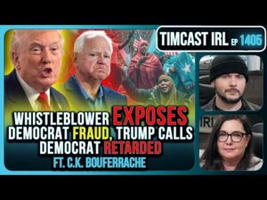 Trump Calls Democrat RETARDED, Whistleblower EXPOSES Democrat FRAUD | Timcast IRL