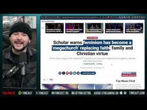 Feminism IS A CULT, Scholar Says Woman Made Feminism A RELIGION To Replace Christianity  | Tim Pool