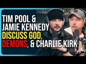 Tim Pool &amp; Jamie Kennedy Discuss God, Demons, &amp; Charlie Kirk
