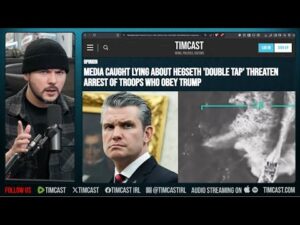 Democrat Media CAUGHT Lying About Hegseth DOUBLE TAP Strike On Narco Boats | Tim Pool