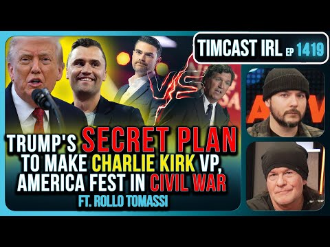 Trump's Secret Plan To Make Charlie Kirk VP, America Fest IN CIVIL WAR | Timcast IRL