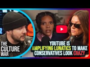 YouTube Is AMPLIFYING Lunatics To Make Conservatives Look Crazy