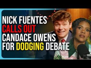 Nick Fuentes CALLS OUT Candace Owens For DODGING TPUSA Debate, She’s Spiraling