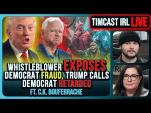 Trump Calls Democrat RETARDED, Whistleblower EXPOSES Democrat FRAUD | Timcast IRL