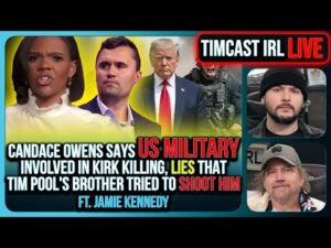 Candace Owens Says MILITARY INVOLVED In Kirk Killing, Says Tim Pool's Brother Tried To SHOOT HIM