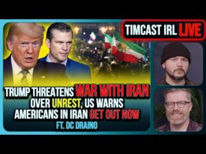 Trump Threatens WAR WITH IRAN Over Unrest, US Warns Americans In Iran GET OUT NOW  | Timcast IRL