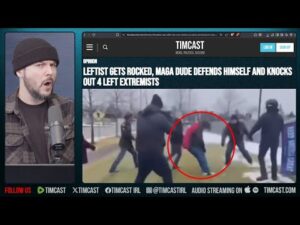 Leftist Antifa Dude Gets KNOCKED OUT, MAGA Guy Defends Himself From Antifa | Tim Pool