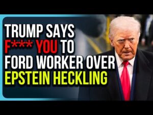 Trump Says F*** YOU To Ford Worker Over Epstein Heckling